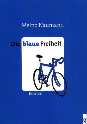 Beispielbild fr Die blaue Freiheit: Roman zum Verkauf von medimops