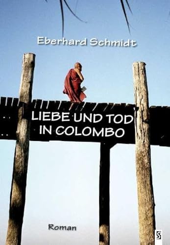 Liebe und Tod in Colombo (9783898416009) by Eberhard Schmidt