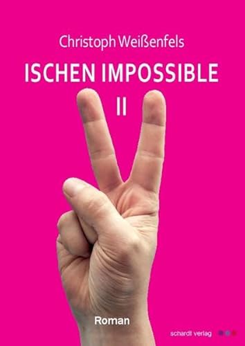 Beispielbild fr Ischen Impossible 2: Roman zum Verkauf von medimops