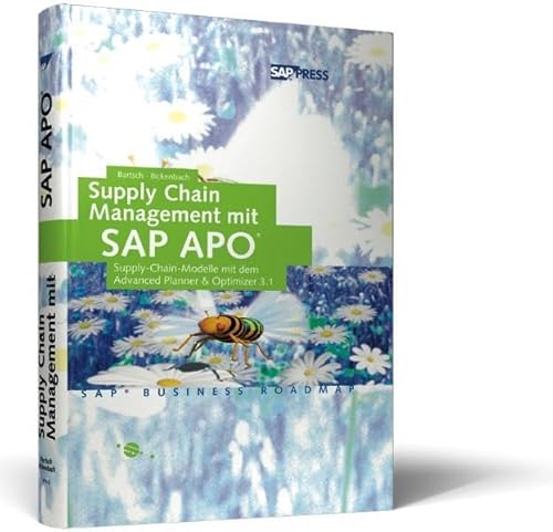 Stock image for Supply Chain Management mit SAP APO - Supply-Chain-Modelle mit dem Advanced Planner & Optimizer 3.1 (Gebundene Ausgabe) von Helmut Bartsch (Autor), Peter Bickenbach SCM-Konzepte APO-Funktionen R/3 Supply-Chain-Modellen APO-System Prozessaktivitten Galileo Press for sale by BUCHSERVICE / ANTIQUARIAT Lars Lutzer