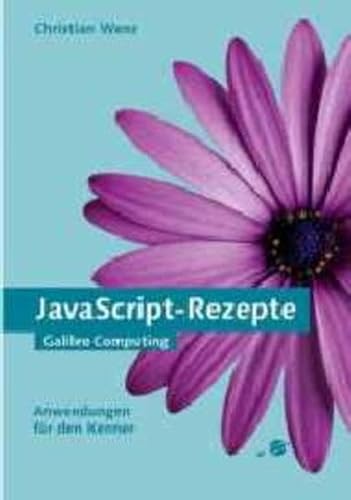 Beispielbild fr JavaScript-Rezepte - Anwendungen fr den Kenner, mit CD (Galileo Computing) zum Verkauf von medimops