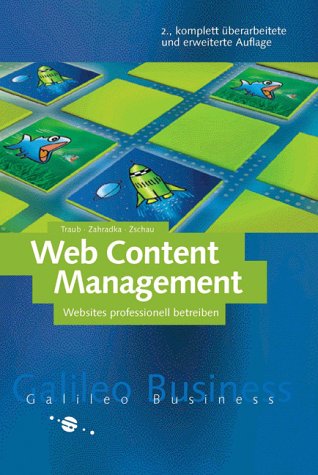 Beispielbild fr Web Content Management - Websites professionell planen und betreiben zum Verkauf von medimops