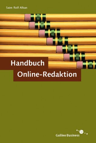 Handbuch Online-Redaktion (Galileo Design) - Alkan Saim, Rolf