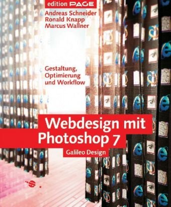 Beispielbild fr Webdesign mit Photoshop 7. : Gestaltung, Optimierung und Workflow. zum Verkauf von Buchpark