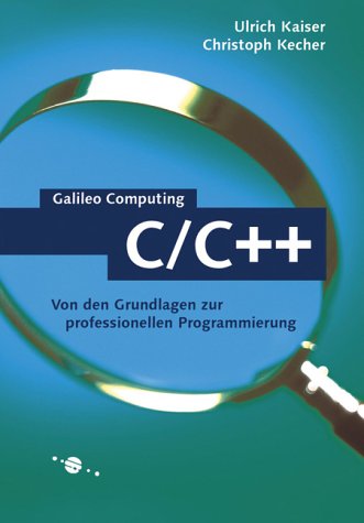 Beispielbild fr C/C++: Von den Grundlagen zur professionellen Programmierung (Galileo Computing) zum Verkauf von medimops