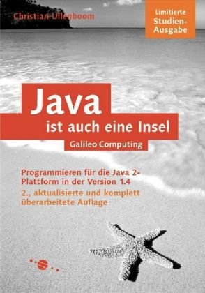 Beispielbild fr Java ist auch eine Insel - Studienausgabe: Programmieren fr die Java 2-Plattform in der Version 1.4 (Galileo Computing) zum Verkauf von medimops