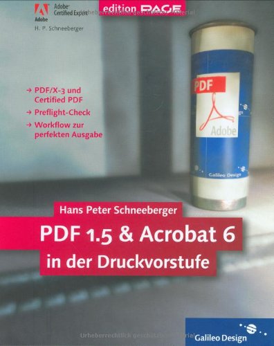 9783898423908: PDF 1.5 und Acrobat 6 in der Druckvorstufe.