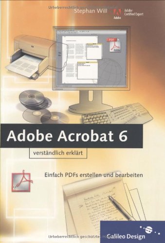 Adobe Acrobat 6.: Einfach PDFs erstellen und bearbeiten.