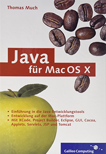 Beispielbild fr Java fr Mac OS X: Plattformunabhngige Entwicklung mit Java und Mac (Galileo Computing) zum Verkauf von Buchmarie