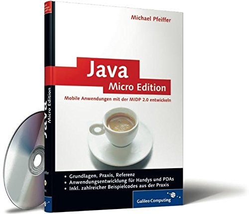 Beispielbild fr Java Micro Edition: Mobile Anwendungen mit der MIDP 2.0 entwickeln (Galileo Computing) Pfeiffer, Michael zum Verkauf von BUCHSERVICE / ANTIQUARIAT Lars Lutzer
