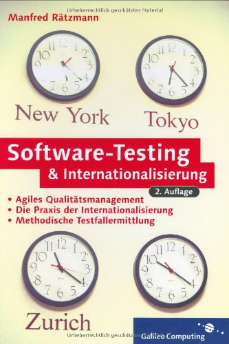 Beispielbild fr Software-Testing & Internationalisierung: Rapid Application Testing, Softwaretest, Agiles Qualittsmanagement (Galileo Computing) zum Verkauf von medimops