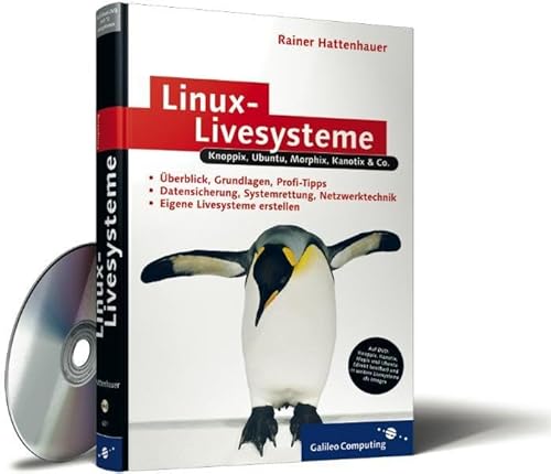 Beispielbild fr Linux-Livesysteme: Knoppix, Ubuntu, Morphix, Kanotix, Mepis, Quantian & Co. (Galileo Computing) Hattenhauer, Dr. Rainer zum Verkauf von BUCHSERVICE / ANTIQUARIAT Lars Lutzer