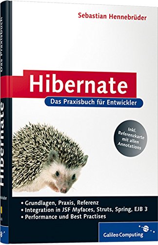 Stock image for Hibernate: Das Praxisbuch fr Entwickler (Galileo Computing) [Gebundene Ausgabe] von Sebastian Hennebrder for sale by BUCHSERVICE / ANTIQUARIAT Lars Lutzer