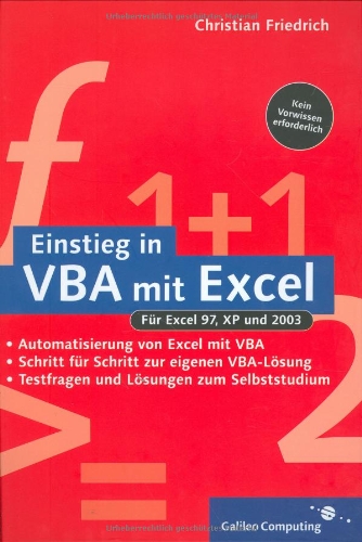 Beispielbild fr Einstieg in VBA mit Excel: Automatisierung von Excel mit Visual Basic fr Applikationen (Galileo Computing) zum Verkauf von medimops