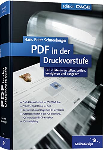 Stock image for PDF in der Druckvorstufe: PDF-Dateien erstellen, prfen, korrigieren, automatisieren und ausgeben for sale by Arbeitskreis Recycling e.V.