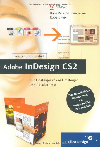 Beispielbild fr Adobe InDesign CS2 verstndlich erklrt: Fr Einsteiger sowie Umsteiger von QuarkXPress (Galileo Design) zum Verkauf von medimops
