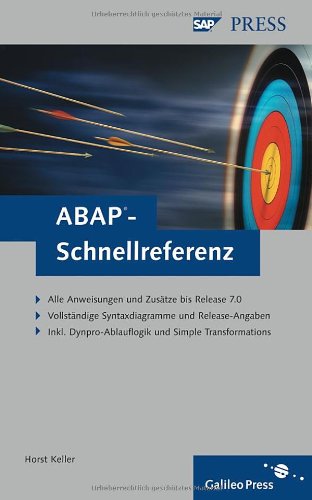 Imagen de archivo de ABAP-Schnellreferenz (SAP PRESS) [Gebundene Ausgabe] von Horst Keller Physik Technische Universitt Darmstadt Kernphysik SAP AG Gruppe TD Core AS&DM ABAP Knowledge Architect Dokumentation Roll-out von ABAP und ABAP Objects ABAP-Dokumentation Suchalgorithmen ABAP-Bcher Workshops Entwickler Sprachreferenz ABAP Editor Alle ABAP-Anweisungen bis Release 7.0 - Alle Zustze, nach Release geordnet - Vollstndige Syntaxdiagramme - Anweisungen der Dynpro-Ablauflogik - Befehle von Simple Transformations (ST) Aus dem Inhalt- Alle ABAP-Anweisungen bis Release 7.0 - Alle Zustze, nach Release geordnet - Vollstndige Syntaxdiagramme - Anweisungen der Dynpro-Ablauflogik - Befehle von Simple Transformations (ST) Galileo Computing Galileo Press GmbH SAP PRESS a la venta por BUCHSERVICE / ANTIQUARIAT Lars Lutzer