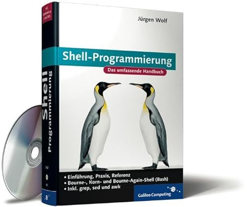 9783898426831: Shell-Programmierung: Einfhrung, Praxis, Referenz (Galileo Computing)