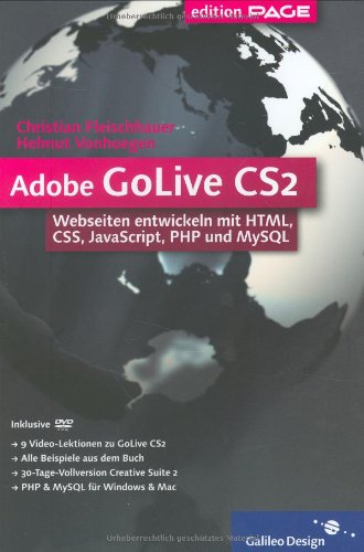 Beispielbild fr Adobe GoLive CS2: Webseiten entwickeln mit HTML, CSS, JavaScript, PHP und MySQL (Galileo Design) zum Verkauf von medimops