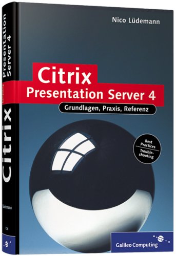 9783898427265: Citrix Presentation Server 4.0, mit CD-ROM