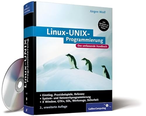 Beispielbild fr Linux-Unix-Programmierung. Das umfassende Handbuch MIT CD-ROM [Gebundene Ausgabe] Informatik BWL Betriebssysteme Server Unix Linux Assembler Informatik EDV Betriebssysteme Benutzeroberflchen Programmiersprachen Linux Linux Programmierung Shell UNIX Programmierung Jrgen Wolf E/A-Funktionen Attribute Dateien Verzeichnisse Zugriff auf Systeminformationen Prozesse Dmonprozesse Umgebungsvariablen Signale Interprozesskommunikation Threads Netzwerkprogrammierung MySQL Terminal E/A Benutzerschnittstellen Konsole Sicherheit XWindow-Programmierung Windowmanager Systeminformationen Devices GTK+ zum Verkauf von BUCHSERVICE / ANTIQUARIAT Lars Lutzer