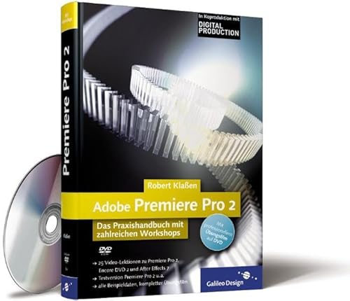 Adobe Premiere Pro 2. Das Praxishandbuch mit zahlreichen Workshops. - Mit professionellem Übungsf...