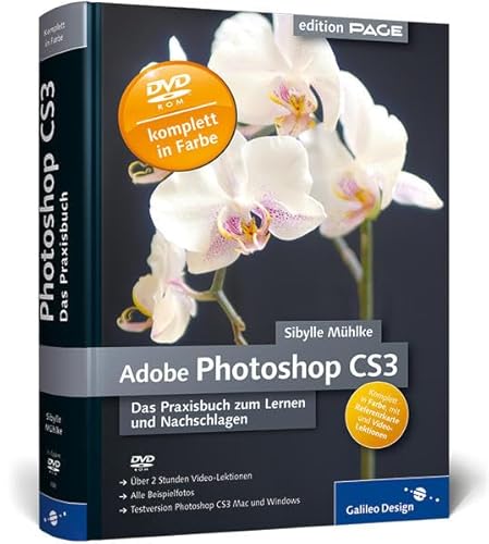 Stock image for Adobe Photoshop CS3: Das Praxisbuch zum Lernen und Nachschlagen (Galileo Design) for sale by medimops