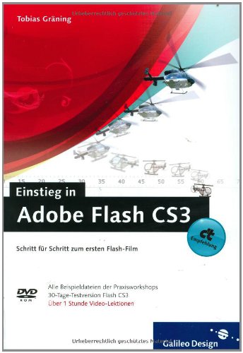 Beispielbild fr Einstieg in Adobe Flash CS3: Schritt fr Schritt zum ersten Flash-Film (Galileo Design) zum Verkauf von medimops