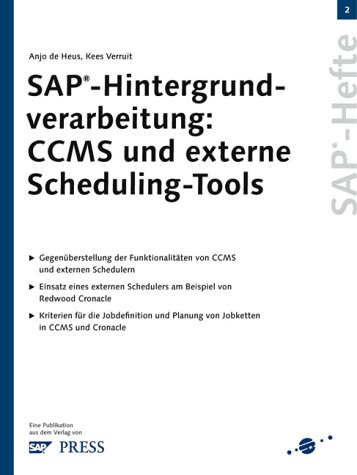 9783898429450: SAP-Hintergrundverarbeitung: CCMS und externe Scheduling-Tools (Livre en allemand)