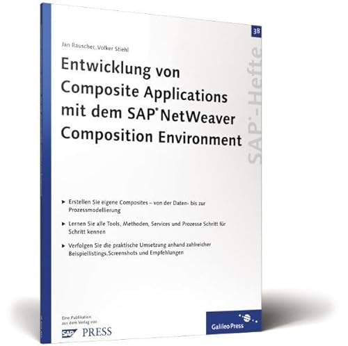 Beispielbild fr Entwicklung von Composite Applications mit dem SAP NetWeaver Composition Environment (Taschenbuch) von Jan Rauscher (Autor), Volker Stiehl zum Verkauf von BUCHSERVICE / ANTIQUARIAT Lars Lutzer