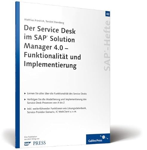 Stock image for Der Service Desk im SAP Solution Manager 4.0 Funktionalitt und Implementierung: SAP-Heft 43 Matthias Friedrich Torsten Sternberg for sale by BUCHSERVICE / ANTIQUARIAT Lars Lutzer