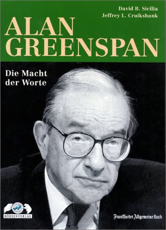 Beispielbild fr Alan Greenspan. Die Macht der Worte zum Verkauf von Antiquariat BM