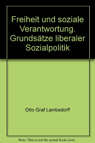 9783898430418: Freiheit und soziale Verantwortung - Lambsdorff, Otto Graf