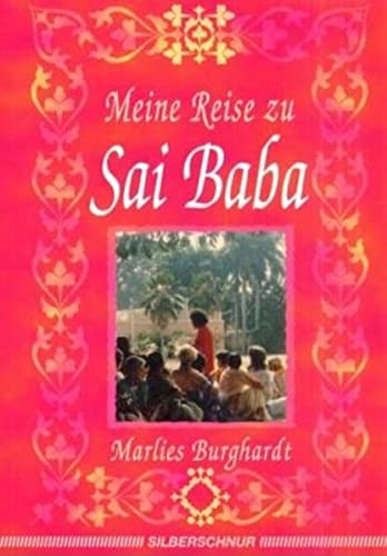Beispielbild fr Meine Reise zu Sai Baba. zum Verkauf von Wanda Schwrer