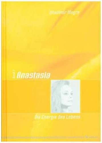 9783898450584: Anastasia - Die Energie des Lebens