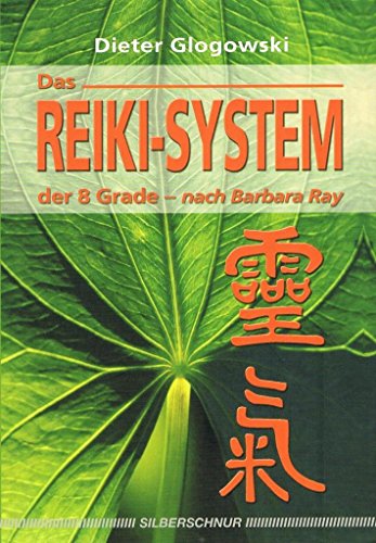 Stock image for Das Reiki-System der 8 Grade. nach Barbara Ray for sale by medimops