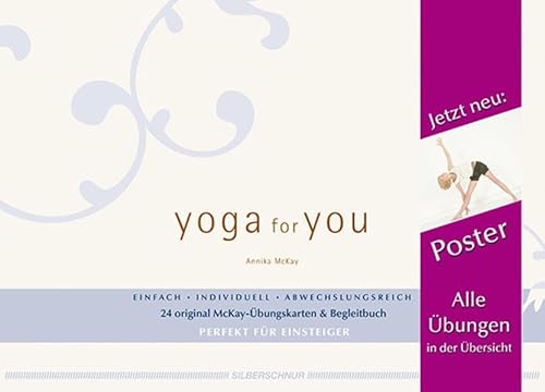 Yoga for You. Perfekt für Einsteiger. Einfach, individuell, abwechslungsreich. 24 original McKay-...