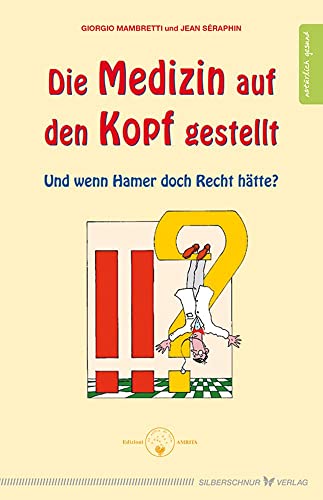 Stock image for Die Medizin auf den Kopf gestellt -Language: german for sale by GreatBookPrices