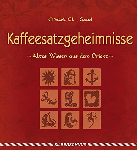 Beispielbild fr Kaffeesatzgeheimnisse. Altes Wissen aus dem Orient. zum Verkauf von ABC Antiquariat, Einzelunternehmen