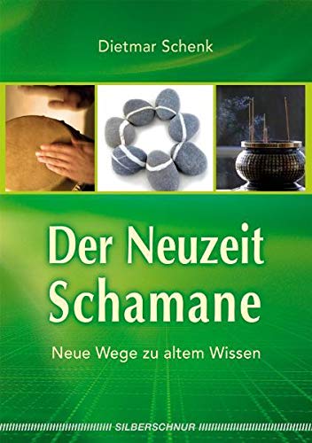 Stock image for Der Neuzeit-Schamane: Neue Wege zu altem Wissen for sale by medimops