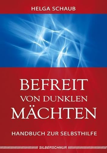 Beispielbild fr Befreit von dunklen Mchten: Handbuch zur Selbsthilfe zum Verkauf von medimops