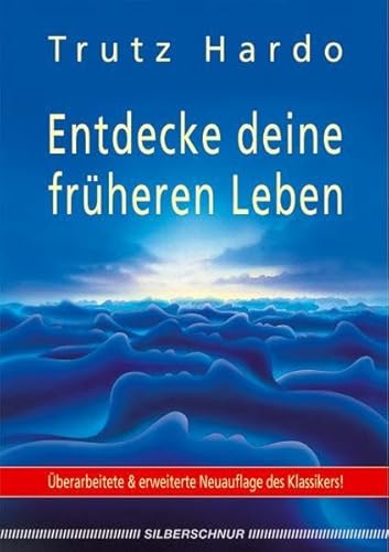 Beispielbild fr Entdecke deine frheren Leben -Language: german zum Verkauf von GreatBookPrices