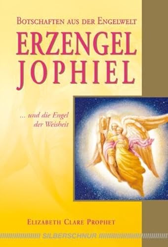Beispielbild fr Erzengel Jophiel: Und die Engel der Weisheit zum Verkauf von medimops