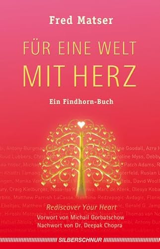 9783898453172: Fr eine Welt mit Herz: Ein Findhorn-Buch