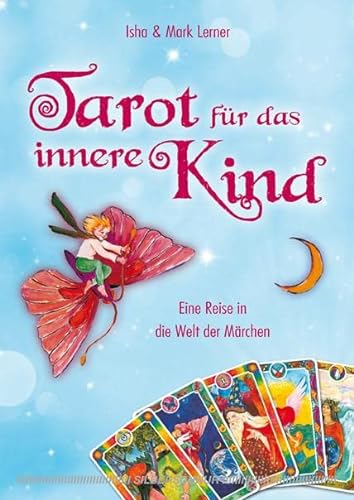 9783898453646: Tarot fr das innere Kind: Eine Reise in die Welt der Mrchen