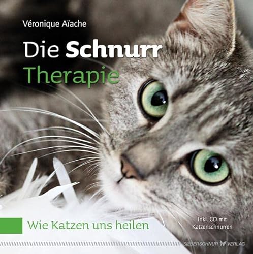 Stock image for Die Schnurr-Therapie. Wie Katzen uns heilen for sale by medimops