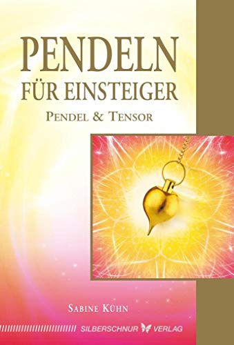 Beispielbild fr Pendeln fr Einsteiger: Pendel & Tensor zum Verkauf von medimops