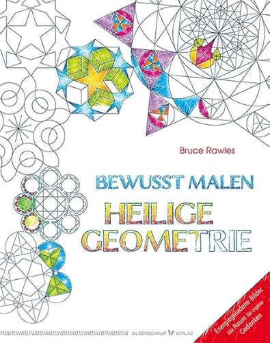 Stock image for Bewusst malen - Heilige Geometrie for sale by Bookmonger.Ltd