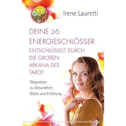 Beispielbild fr Deine 26 Energieschlsser entschlsselt durch die groen Arkana des Tarot -Language: german zum Verkauf von GreatBookPrices