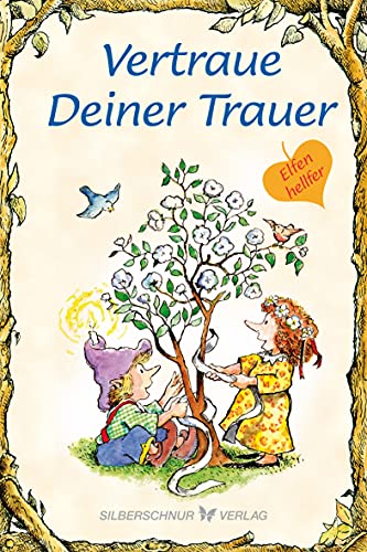 Beispielbild fr Vertraue Deiner Trauer -Language: german zum Verkauf von GreatBookPrices